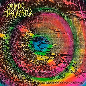CRYPTIC SLAUGHTER - Stream of Consciousness