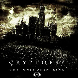 CRYPTOPSY - The Unspoken King