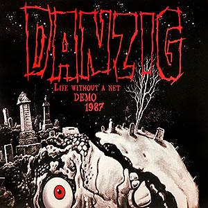 DANZIG - Life Without a Net - Demo 1987