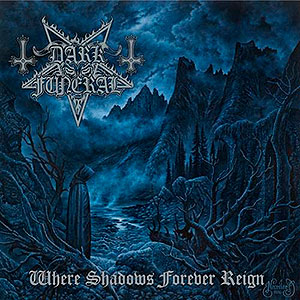 DARK FUNERAL - Where Shadows Forever Reign