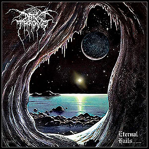 DARKTHRONE - Eternal Hails......