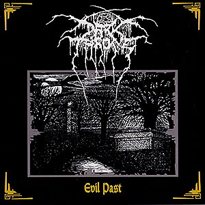 DARKTHRONE - Evil Past