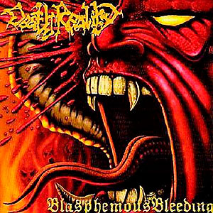 DEATH REALITY - Blasphemous Bleeding