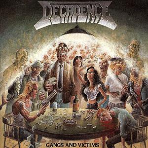 DECADENCE - Gangs and Victims