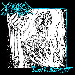 DECEASED - [white] Nuclear Exorcist