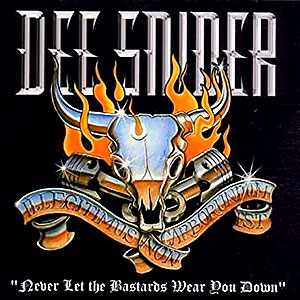 DEE SNIDER - Never Let the Bastards Wear You Down