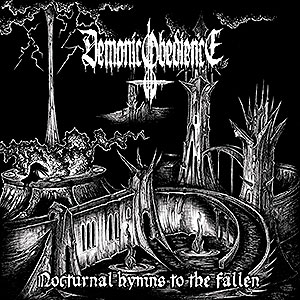 DEMONIC OBEDIENCE - Nocturnal Hymns to the Fallen