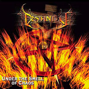 DESTINITY - Under the Smell of Chaos