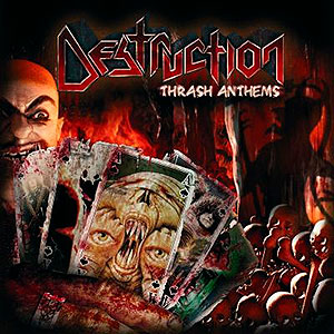 DESTRUCTION - Thrash Anthems