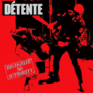 DÉTENTE - [Black] Recognize No Authority...