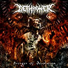 DETHRONER - Bringer of Desolation