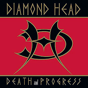 DIAMOND HEAD - Death and Progress