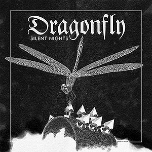 DRAGONFLY - Silent Nights