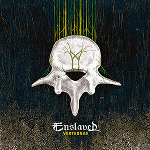 ENSLAVED - Vertebrae