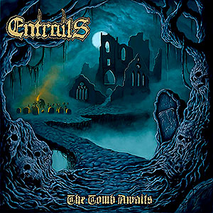 ENTRAILS - The Tomb Awaits