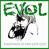 EVOL (usa) - Experiments in Fear 1988-1992