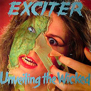 EXCITER - Unveiling the Wicked