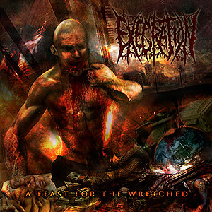 EXECRATION (usa) - A Feast for the Wretched