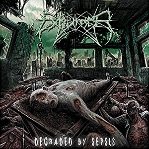 EXHUMER - Degraded by Sepsis