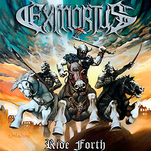 EXMORTUS - Ride Forth