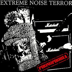 EXTREME NOISE TERROR - Phonophobia (The Second Coming)