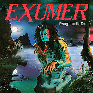 EXUMER - Rising From the Sea