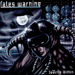 FATES WARNING - The Spectre Within