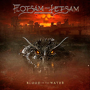 FLOTSAM AND JETSAM - Blood in the Water