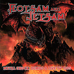 FLOTSAM AND JETSAM - Metal Sock: Demos & Live TV 1985