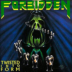 FORBIDDEN - Twisted Into Form