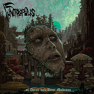 FUNERALOPOLIS - ...of Deceit and Utter Madness