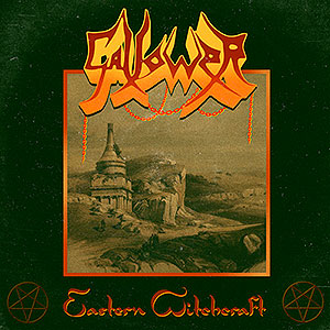 GALLOWER - Eastern Witchcraft