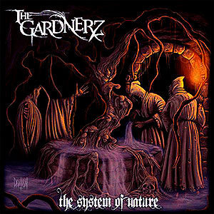 GARDNERZ, THE - The System of Nature