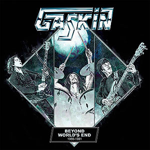 GASKIN - Beyond World's End 1980-1981