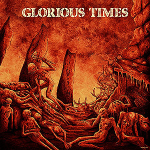 GLORIOUS TIMES COMPILATION - Vol. #1