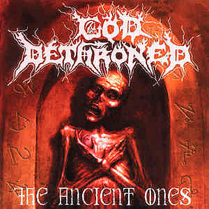 GOD DETHRONED - The Ancient Ones