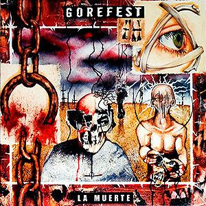 GOREFEST - La Muerte