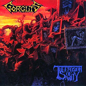 GORGUTS - The Erosion of Sanity