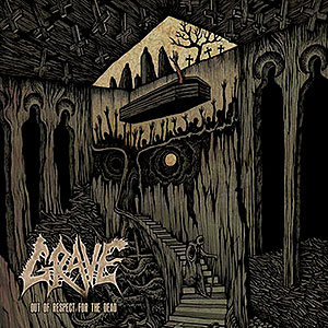 GRAVE - Out of Respect for the Dead