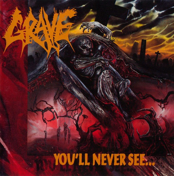 GRAVE - You'll Never See...
