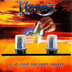 HADES - If at First You Don't Succeed...