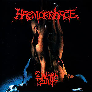 HAEMORRHAGE - Emetic Cult