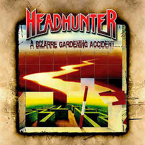 HEADHUNTER - A Bizarre Gardening Accident