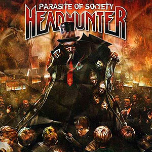 HEADHUNTER - Parasite of Society