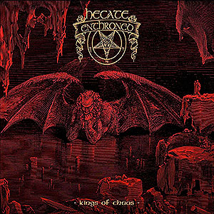 HECATE ENTHRONED - Kings of Chaos