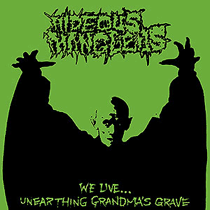 HIDEOUS MANGLEUS - [black] We Live... Unearthing Grandma's Grave