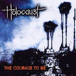 HOLOCAUST (uk) - The Courage to Be