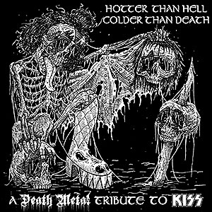 HOTTER THAN HELL - A Death Metal Tribute to KISS