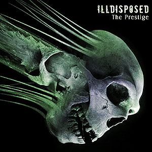 ILLDISPOSED - The Prestige