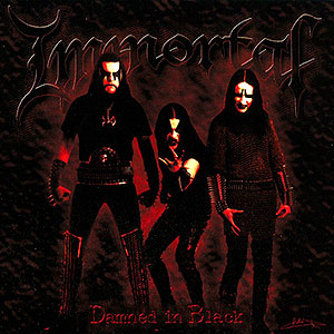 IMMORTAL - Damned in Black (1)